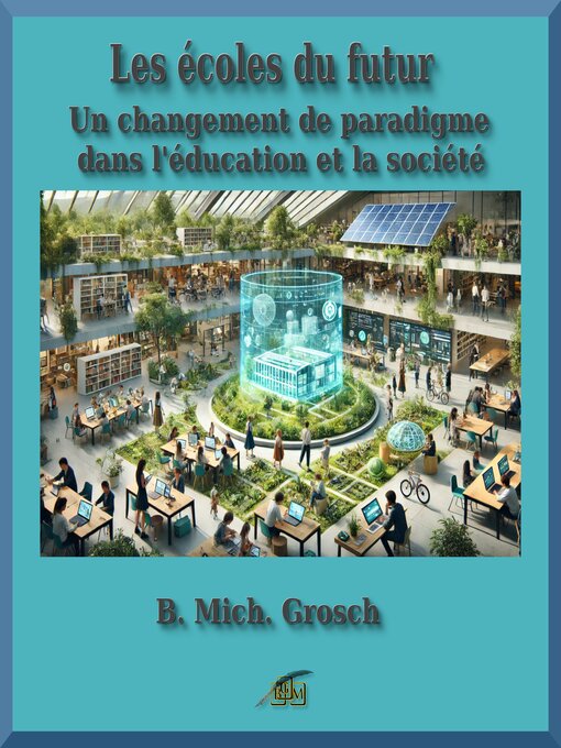 Title details for Les écoles du futur by B. Mich. Grosch - Available